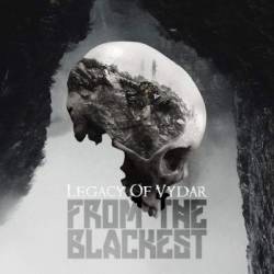 Legacy Of Vydar : From the Blackest